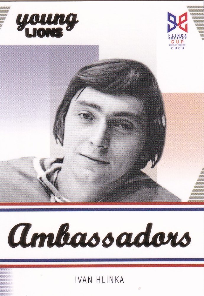 IVAN HLINKA Legendary Cards Hlinka Gretzky Cup 2023 AMBASSADORS