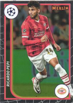 RICARDO PEPI 2023-24 Topps Merlin UEFA Club Competitions – Base
