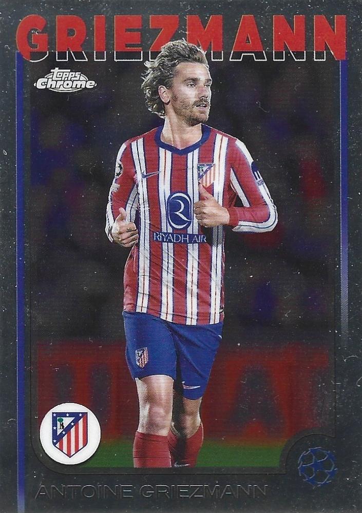ANTOINE GRIEZMANN 2024-25 Topps Chrome UEFA Club Competitions